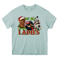 All The Jingle Ladies Heavy Core Tee | Teevron