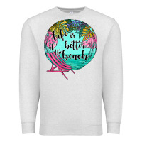 Oatmeal Heather life is better at the beach Premium Sweatshirt - JahusDesignShop