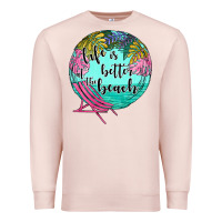 Pale Pink life is better at the beach Premium Sweatshirt - JahusDesignShop