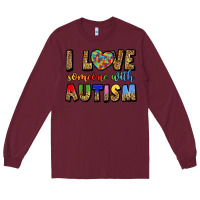 Burgundy i love someone with autism Long Sleeve Tee - LillyAllenDesigns
