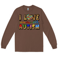 Chestnut i love someone with autism Long Sleeve Tee - LillyAllenDesigns