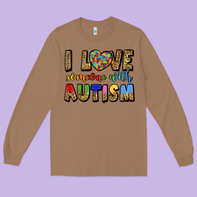 I Love Someone With Autism Long Sleeve Tee Designed By Lillyallendesigns