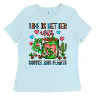 Baby Blue Life Is Better With Coffee And Plants Cactus Coffe Ladies Tee - FaDigitalArtStudio