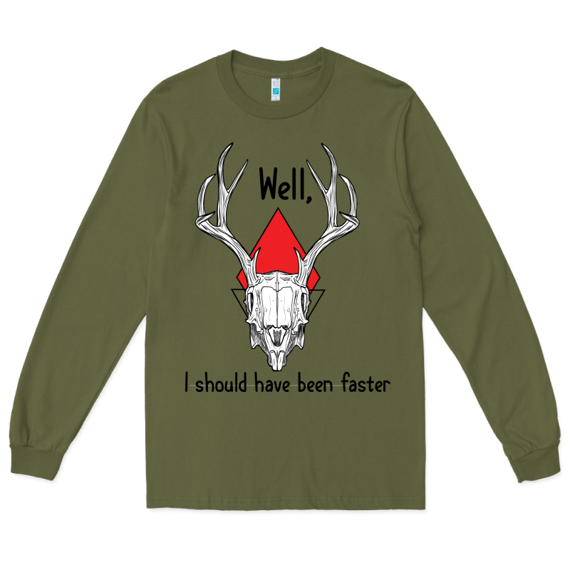 I Should Have Been Faster Long Sleeve Tee by Bettercallsaul | Teevron
