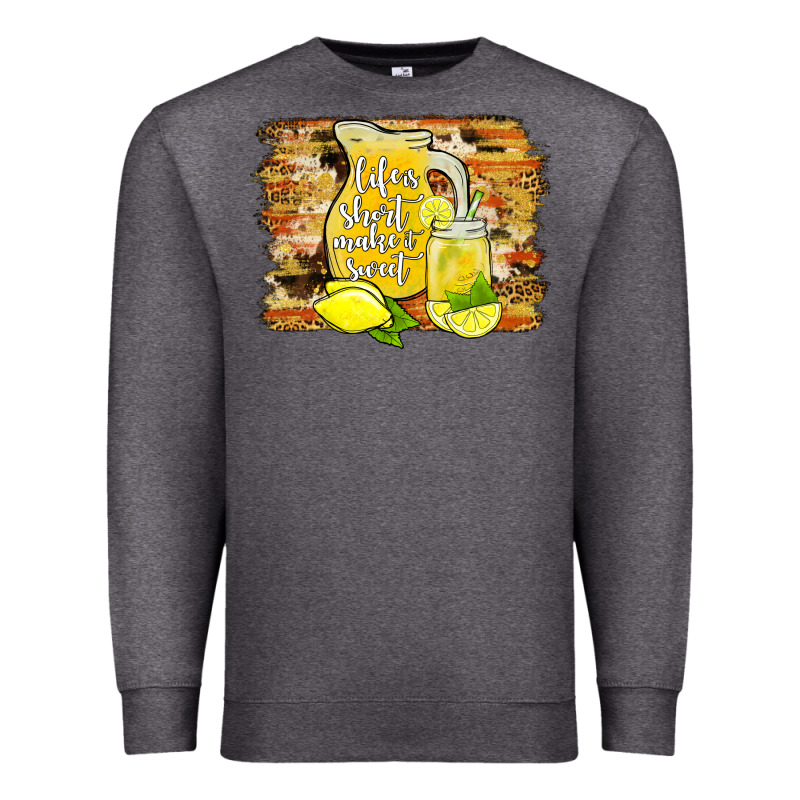 Life Is Short Make It Sweet Premium Sweatshirt by JahusDesignShop | Teevron