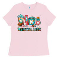 Bubblegum Pink Dental Life Dentist Coffee Cups Ladies Tee - FaDigitalArtStudio