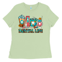 Dental Life Dentist Coffee Cups Ladies Tee | Teevron