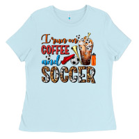 Baby Blue I Run On Coffee And Soccer Frappe Ladies Tee - FaDigitalArtStudio