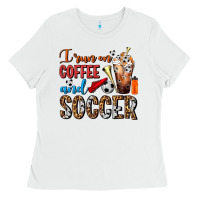 White I Run On Coffee And Soccer Frappe Ladies Tee - FaDigitalArtStudio