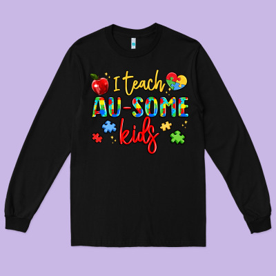 I Teach Au Some Kids Long Sleeve Tee Designed By Lillyallendesigns