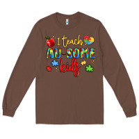Chestnut i teach au some kids Long Sleeve Tee - LillyAllenDesigns