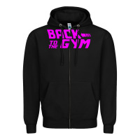 Black back to  funny trend newthe gym Zipper Hoodie - maiPhamDesign