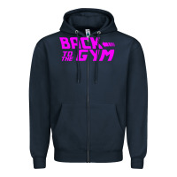 Navy back to  funny trend newthe gym Zipper Hoodie - maiPhamDesign