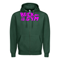 Sports Green back to  funny trend newthe gym Zipper Hoodie - maiPhamDesign