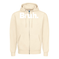 Sandshell That Says Bruh Zipper Hoodie - maiPhamDesign
