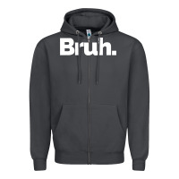 Smoke That Says Bruh Zipper Hoodie - maiPhamDesign