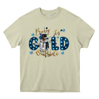 Mossy baby its cold outside Heavy Core Tee - CowGirlArtShop