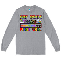 Heather Grey gay pride loading please wait Long Sleeve Tee - LillyAllenDesigns