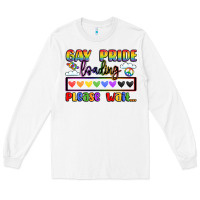 White gay pride loading please wait Long Sleeve Tee - LillyAllenDesigns