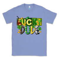 Colony Blue Lucky dude  St. Patrick's Day Classic Tee - CowGirlArtShop