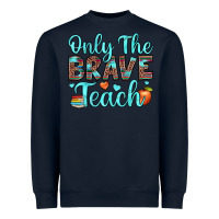 Navy only the brave teach Heavyweight Sweatshirt - JahusDesignShop