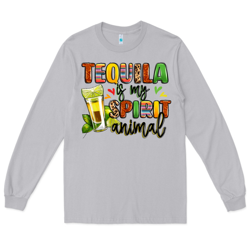 Tequila Is My Spirit Animal Long Sleeve Tee by LillyAllenDesigns | Teevron