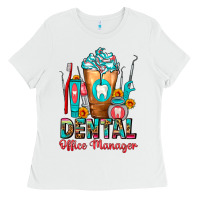 White Dental Office Manager cold drink frappe Ladies Tee - FaDigitalArtStudio