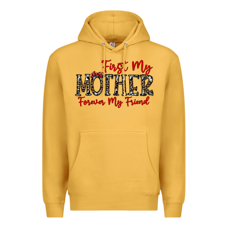 First My Mother Forever My Friend Premium Hoodie by CowhideDigitalArt | Teevron
