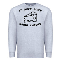 Heather Grey it ain't easy being cheesy Premium Sweatshirt - DesignPulse