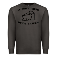 Smoke it ain't easy being cheesy Premium Sweatshirt - DesignPulse
