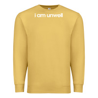 Antique Gold i am unwell Premium Sweatshirt - DesignPulse