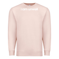 Pale Pink i am unwell Premium Sweatshirt - DesignPulse