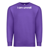 Purple i am unwell Premium Sweatshirt - DesignPulse