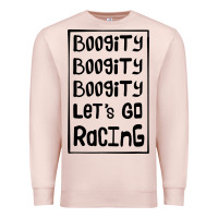 Pale Pink boogity lets go racing Premium Sweatshirt - DesignPulse