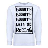White boogity lets go racing Premium Sweatshirt - DesignPulse