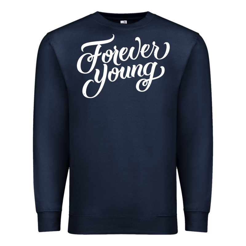 Forever Young Premium Sweatshirt by DesignPulse | Teevron