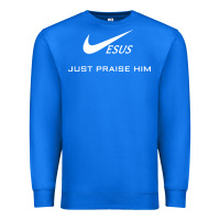 True Royal jesus just praise him Premium Sweatshirt - DesignPulse