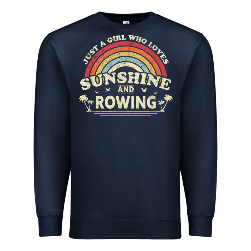 Rowing  . Just A Girl Who Loves Sunshine And Rowing Premium Sweatshirt by DesignPulse | Teevron