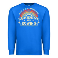 True Royal Rowing  . Just A Girl Who Loves Sunshine And Rowing Premium Sweatshirt - DesignPulse
