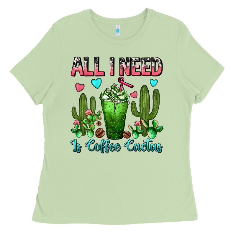 All I Need Is Coffee Cactus Frappe Ladies Tee by FaDigitalArtStudio | Teevron