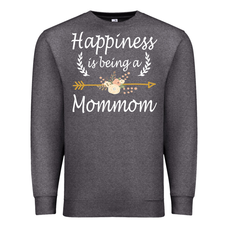 Happiness Is Being A Mommom  Cute Mothers Day Gifts Premium Sweatshirt by PixelWave | Teevron