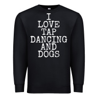 Black i love tap dancing & dogs funny dog gift t shirt men women Premium Sweatshirt - PixelWave