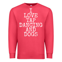 Cardinal i love tap dancing & dogs funny dog gift t shirt men women Premium Sweatshirt - PixelWave