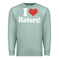 Seafoam i love haters Premium Sweatshirt - PixelWave