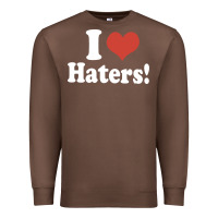Chestnut i love haters Premium Sweatshirt - PixelWave