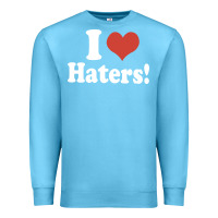 Ocean Blue i love haters Premium Sweatshirt - PixelWave