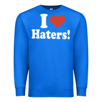 True Royal i love haters Premium Sweatshirt - PixelWave