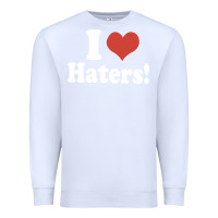 White i love haters Premium Sweatshirt - PixelWave