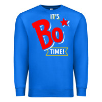 True Royal it's bo time Premium Sweatshirt - PixelWave