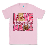 Bubblegum Pink Love is being called mama mother's day Classic Tee - HowdyJamesFarm
